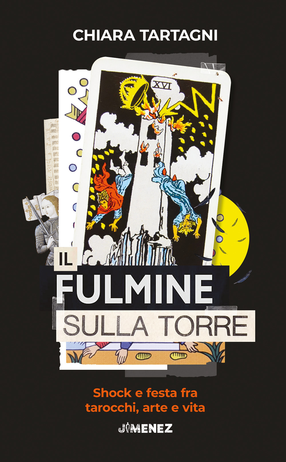 Il fulmine sulla Torre. Shock e festa fra tarocchi, arte e vita