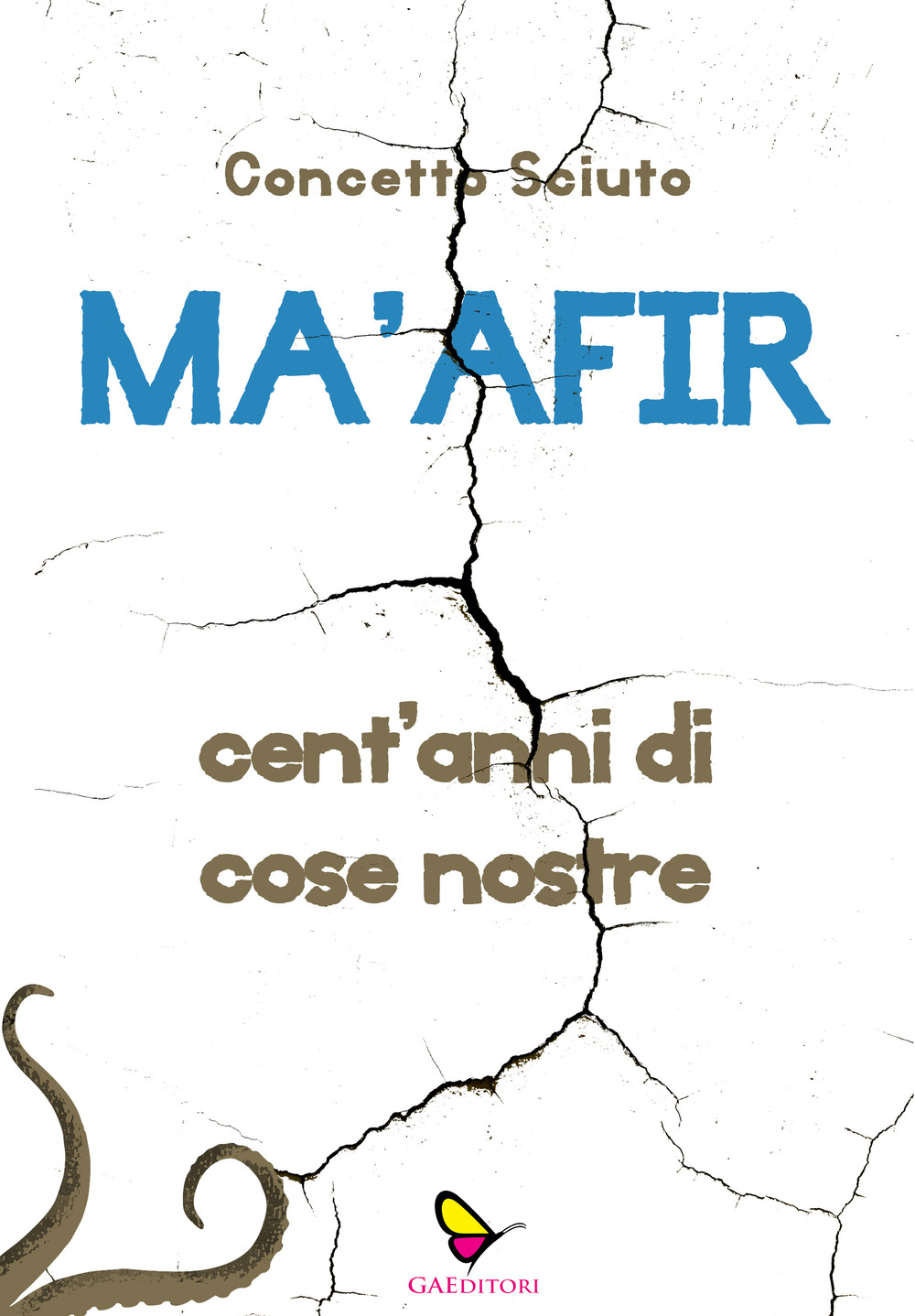 Ma'afir. Cent'anni di cose nostre. Con CD-Audio