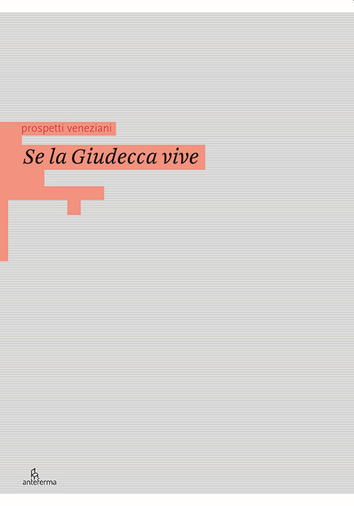 Se la Giudecca vive. Ediz. illustrata