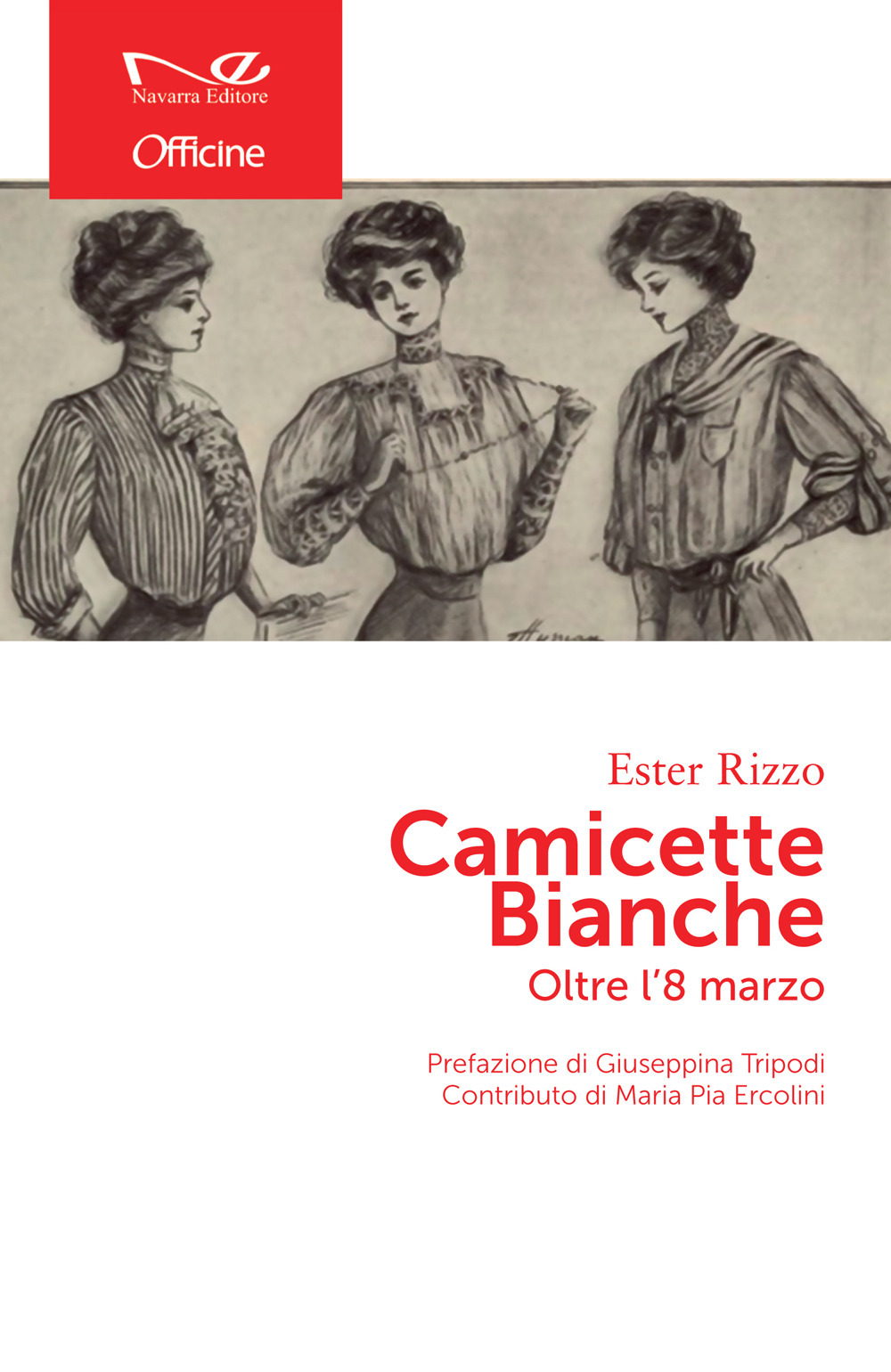 Camicette bianche. Oltre l'8 marzo