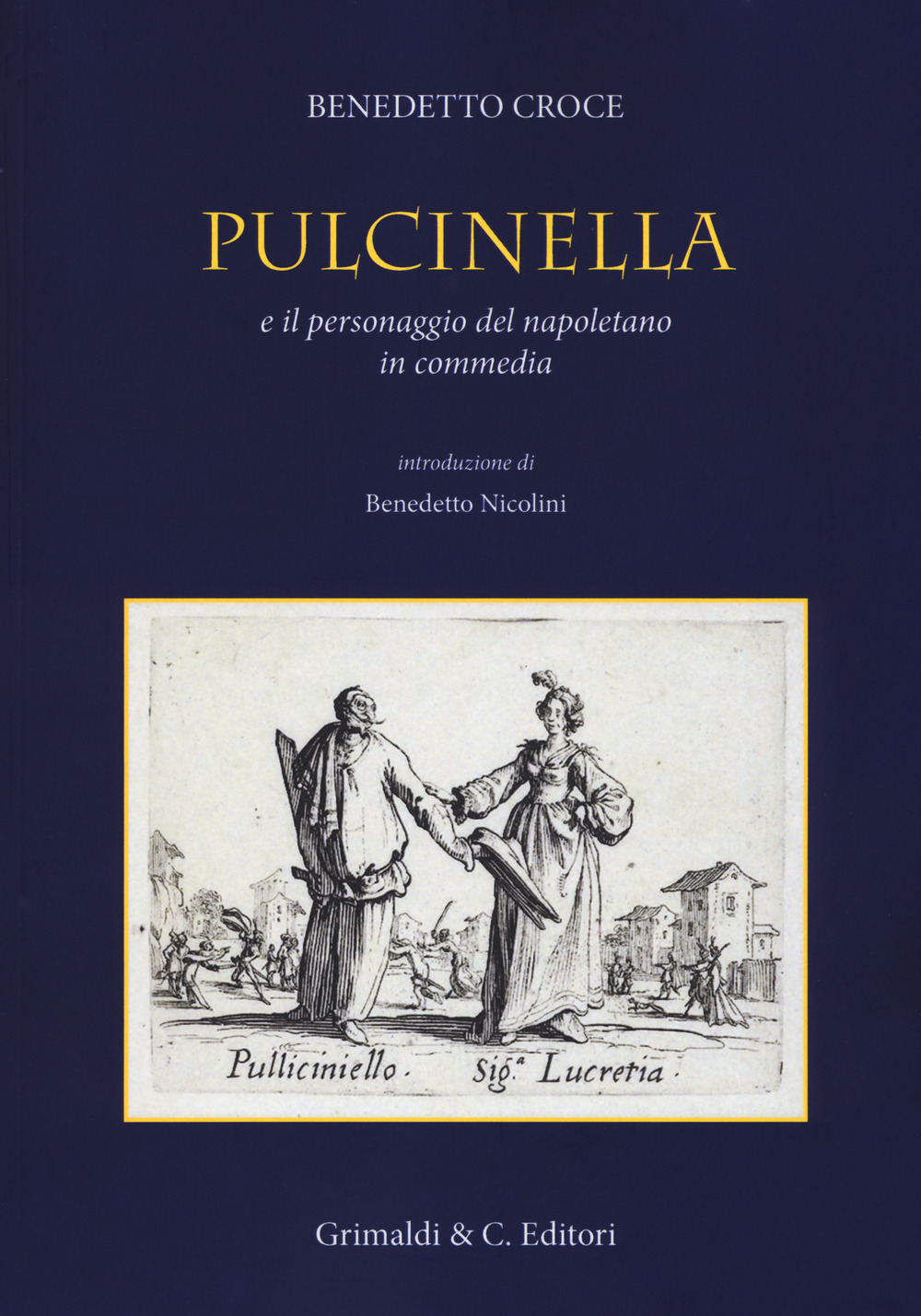 Pulcinella e il personaggio del napoletano in commedia