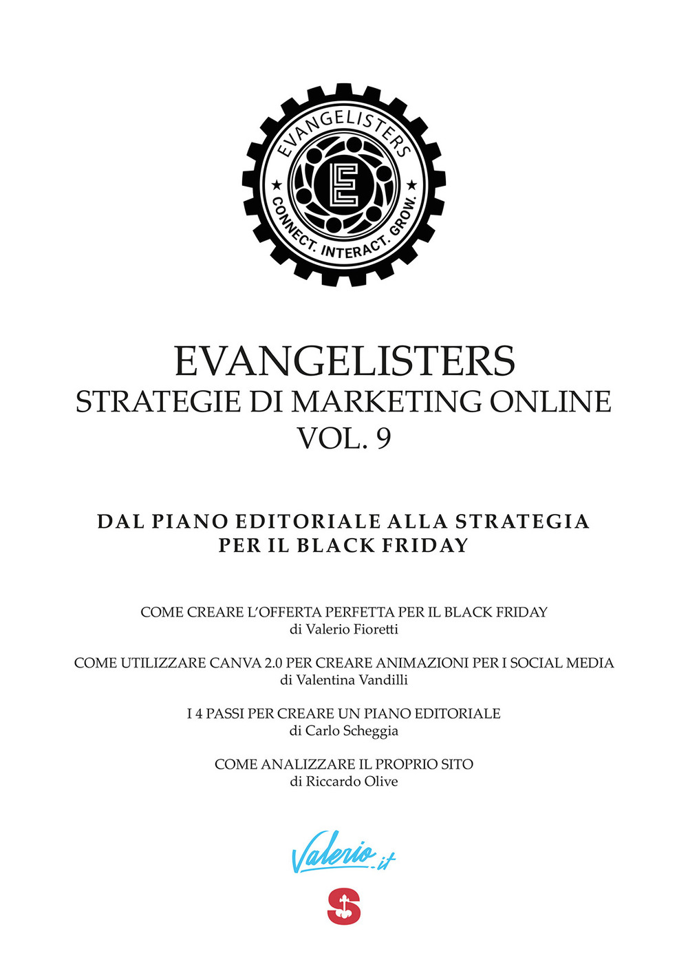 Evangelisters. Strategie di marketing online. Vol. 9: Dal piano editoriale alla strategia per il black friday