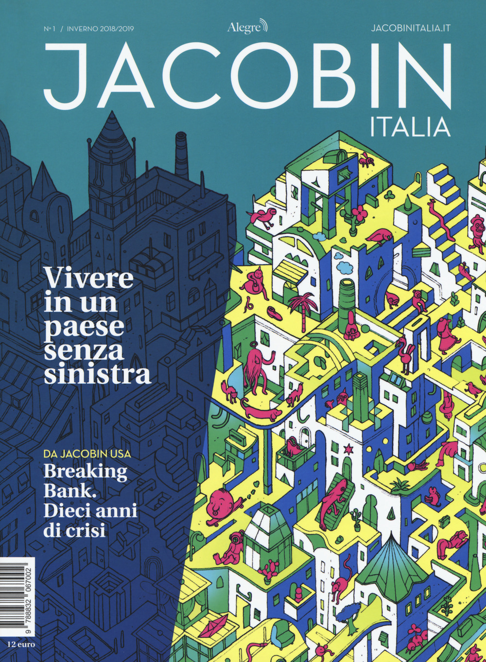 Jacobin Italia (2018). Vol. 1: Vivere in un Paese senza sinistra