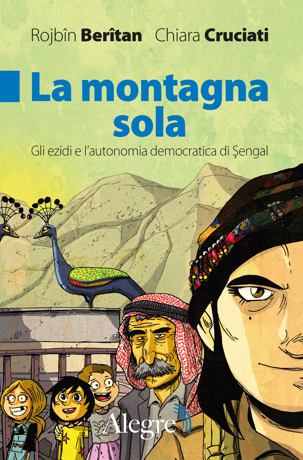 La montagna sola. Gli ezidi e l'autonomia democratica di Sengal