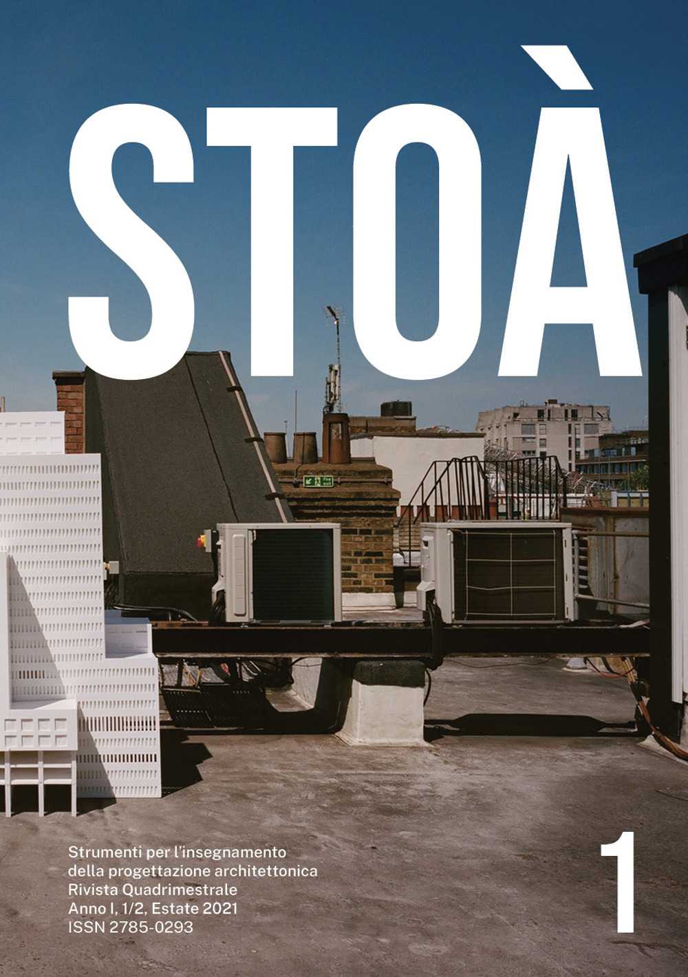 Stoà. Strumenti per l'insegnamento della progettazione architettonica. Ediz. italiana e inglese (2021). Vol. 1: Modelli