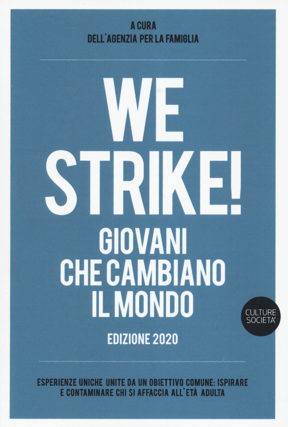 We strike! Giovani che cambiano il mondo. Edizione 2020