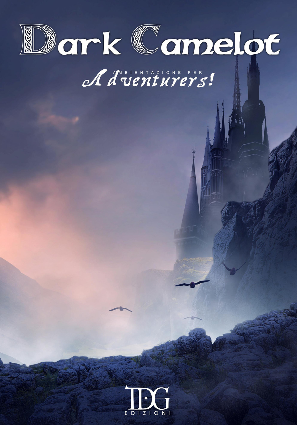 Adventurers. Dark Camelot