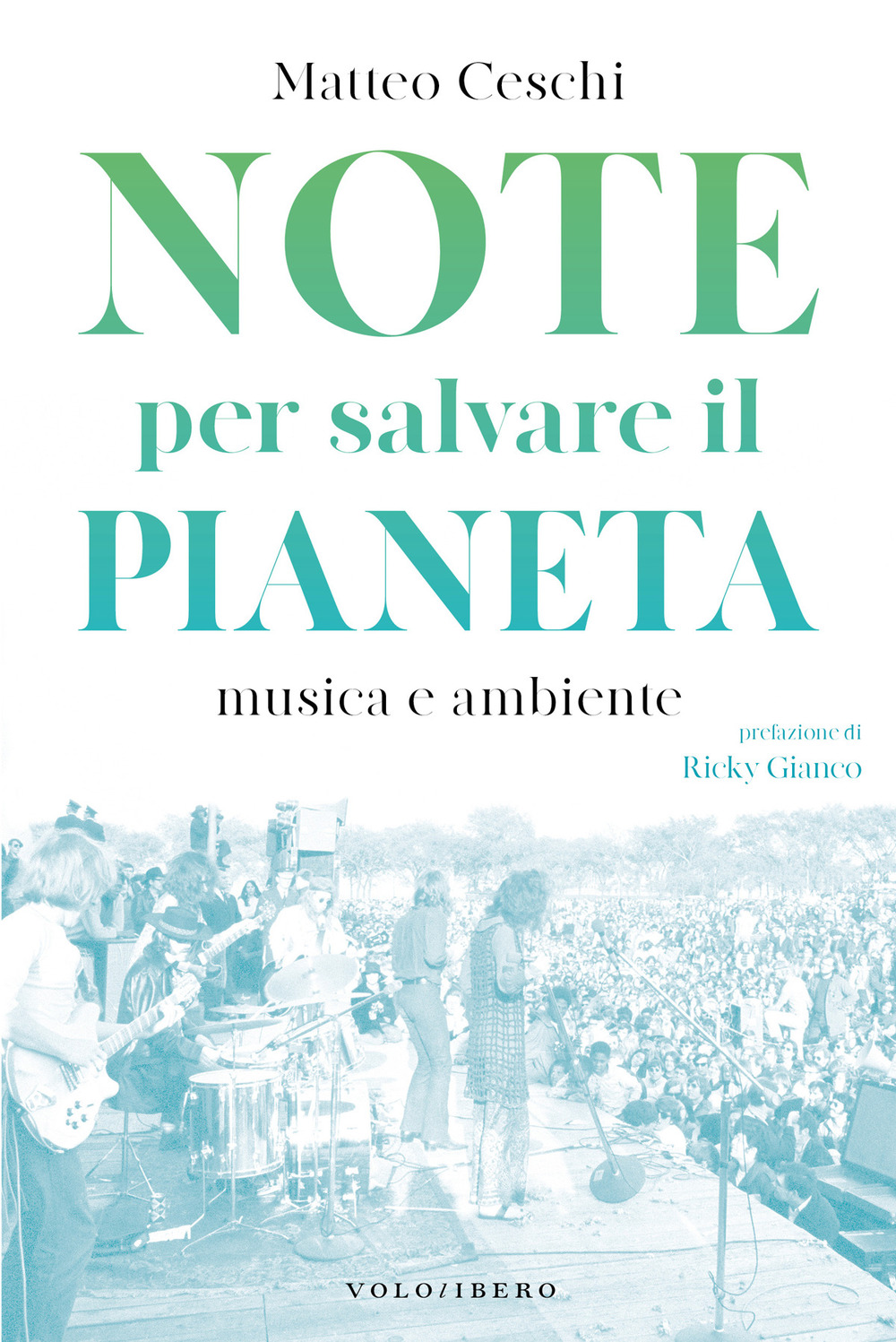 Note per salvare il pianeta. Musica e ambiente