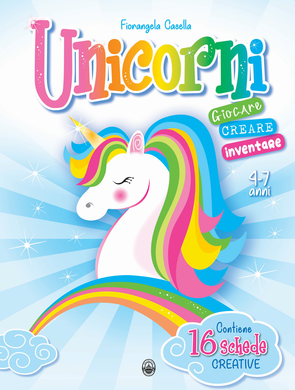 Unicorni. Giocare e creare - Fiorangela Casella - Libro - Bramante Editrice