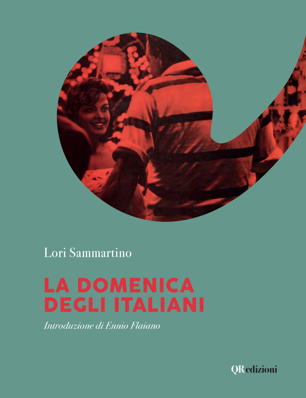 La domenica degli italiani - Lori Sammartino - Libro - QRedizioni