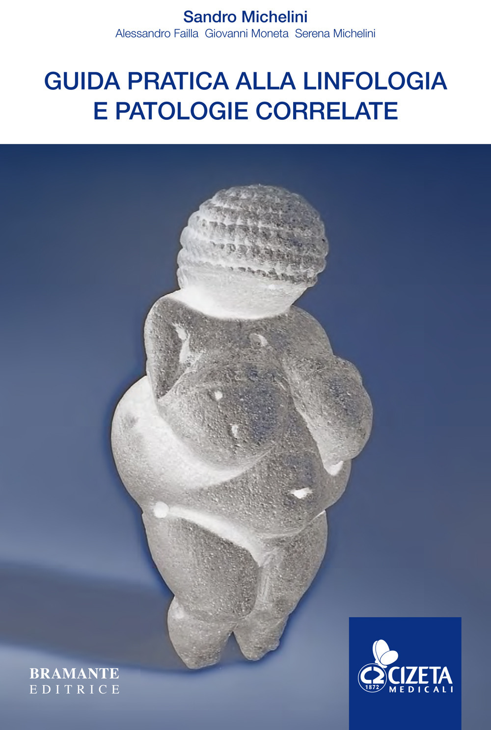 Guida pratica alla linfologia e patologie correlate - Sandro Michelini; Alessandro Failla; Giovanni Moneta; Serena Michelini - Libro - QRedizioni