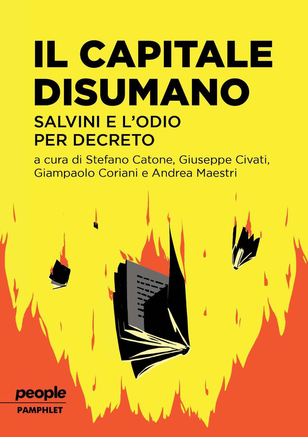 Il capitale disumano. Salvini e l'odio per decreto