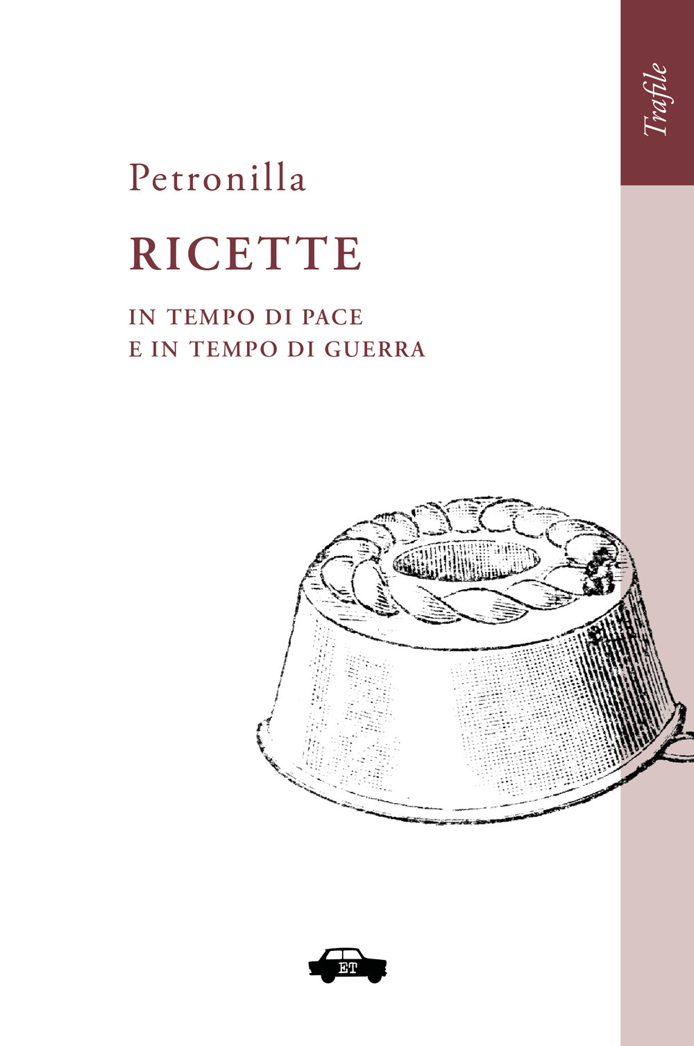 Ricette in tempo di pace e in tempo di guerra