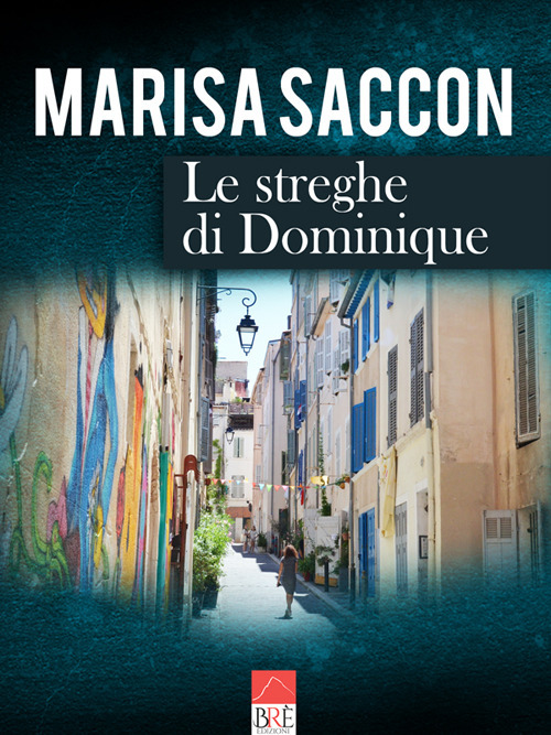 Le streghe di Dominique