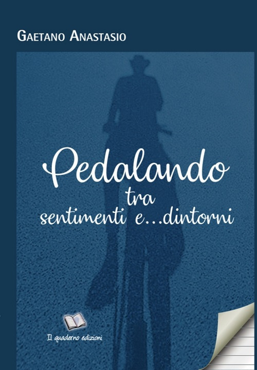 Pedalando tra sentimenti e... dintorni