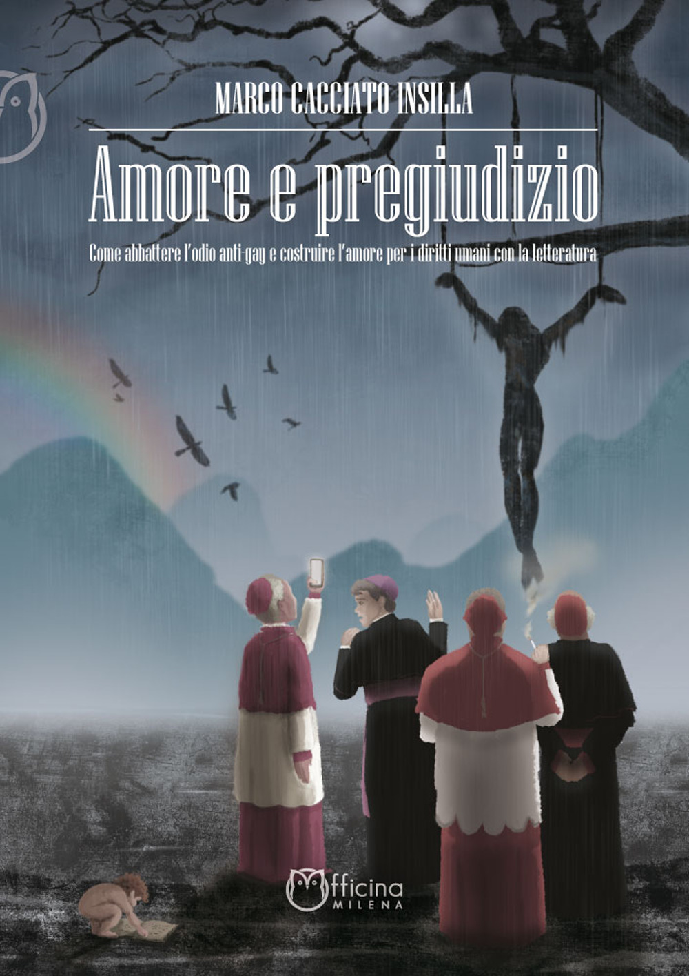 Amore e pregiudizio. Come abbattere l'odio anti-gay e costruire l'amore per i diritti umani con la letteratura