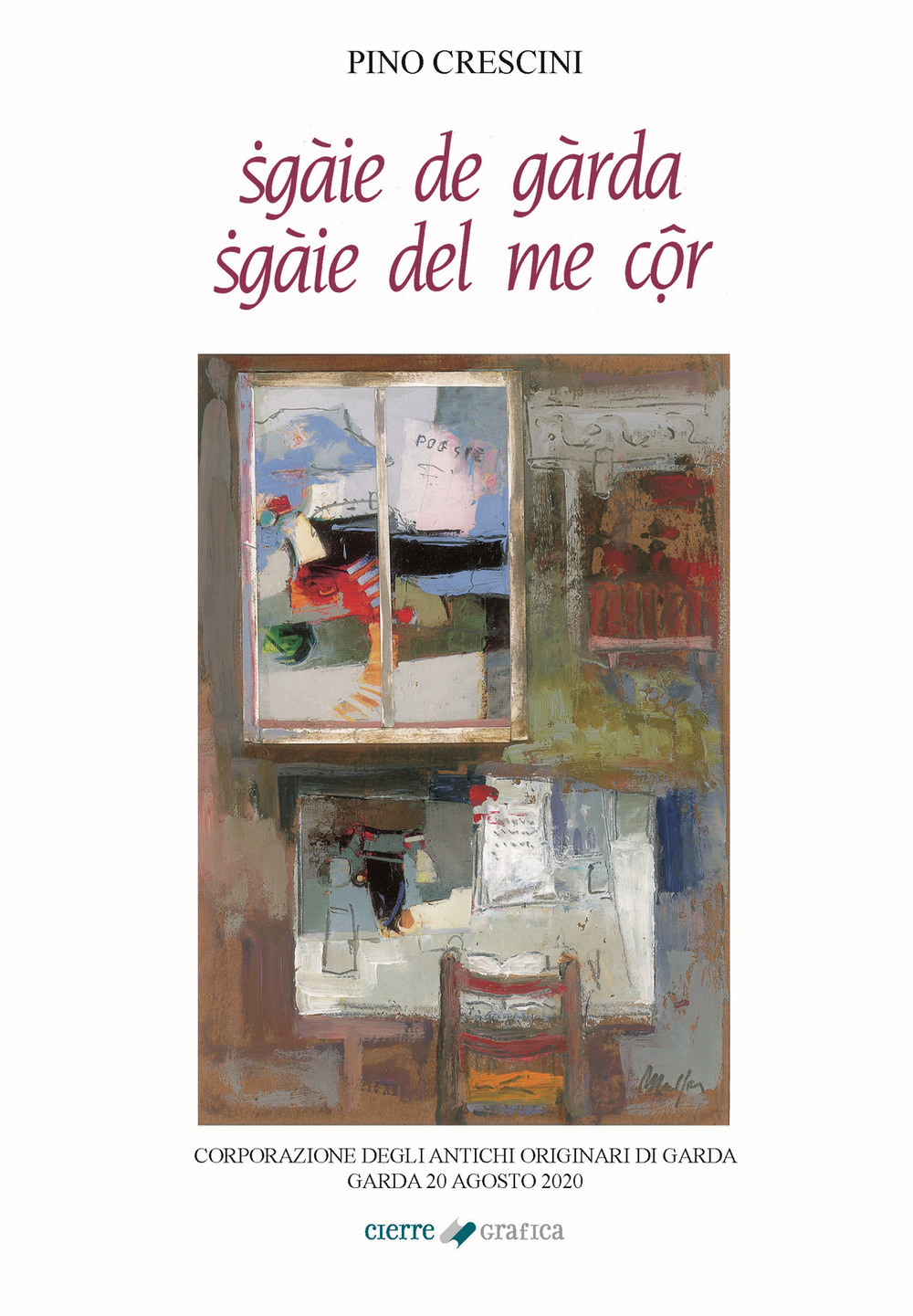 Sgàie de Gàrda Sgàie del me côr. Ediz. integrale