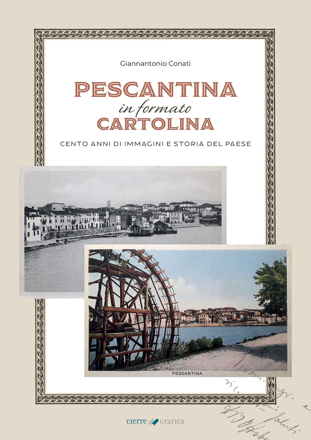 Pescantina in formato cartolina. Cento anni di immagini e storia del paese