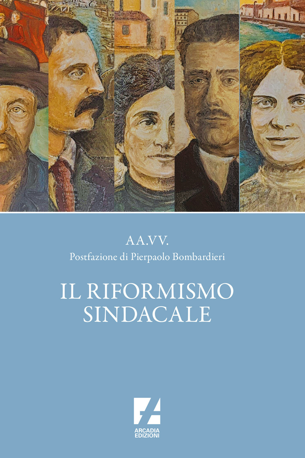 Il riformismo sindacale