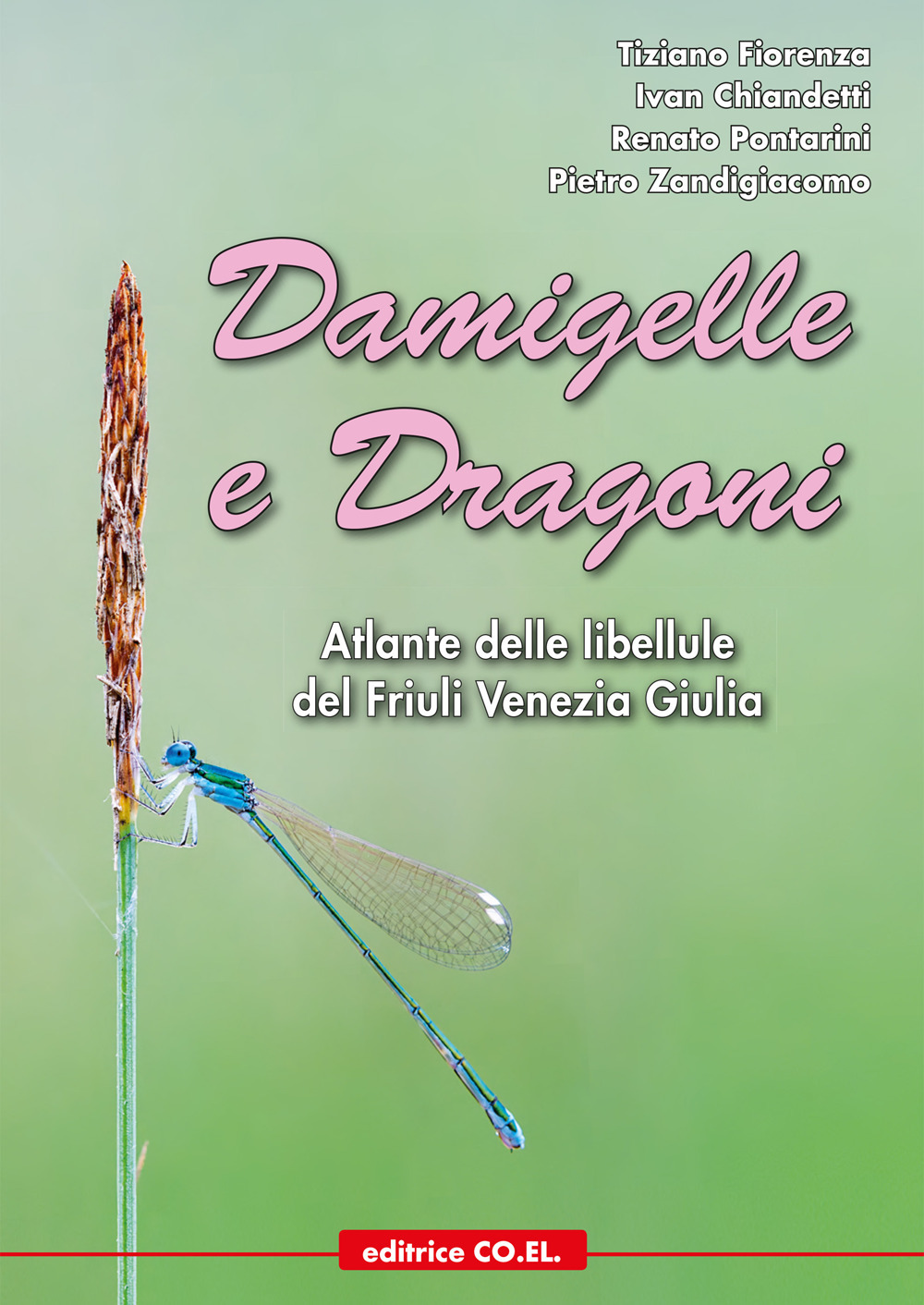 Damigelle e dragoni. Atlante delle libellule del Friuli Venezia Giulia