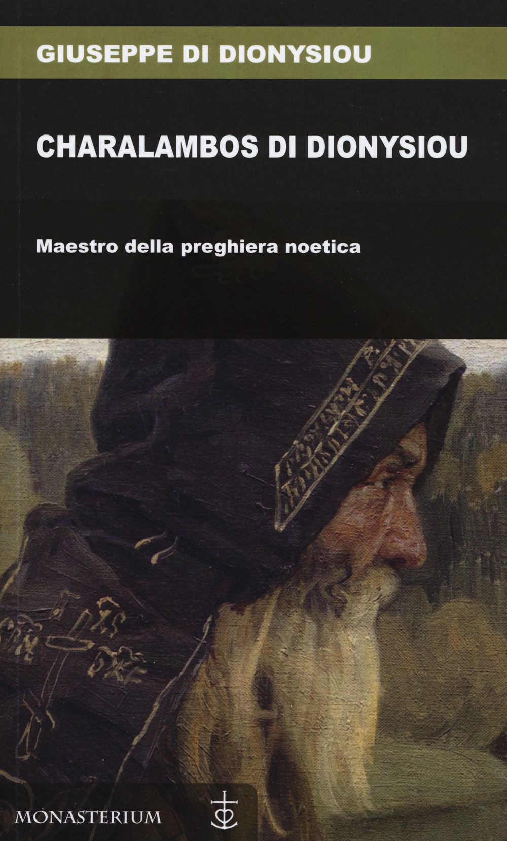 Charalambos di Dionysiou. Maestro della preghiera noetica