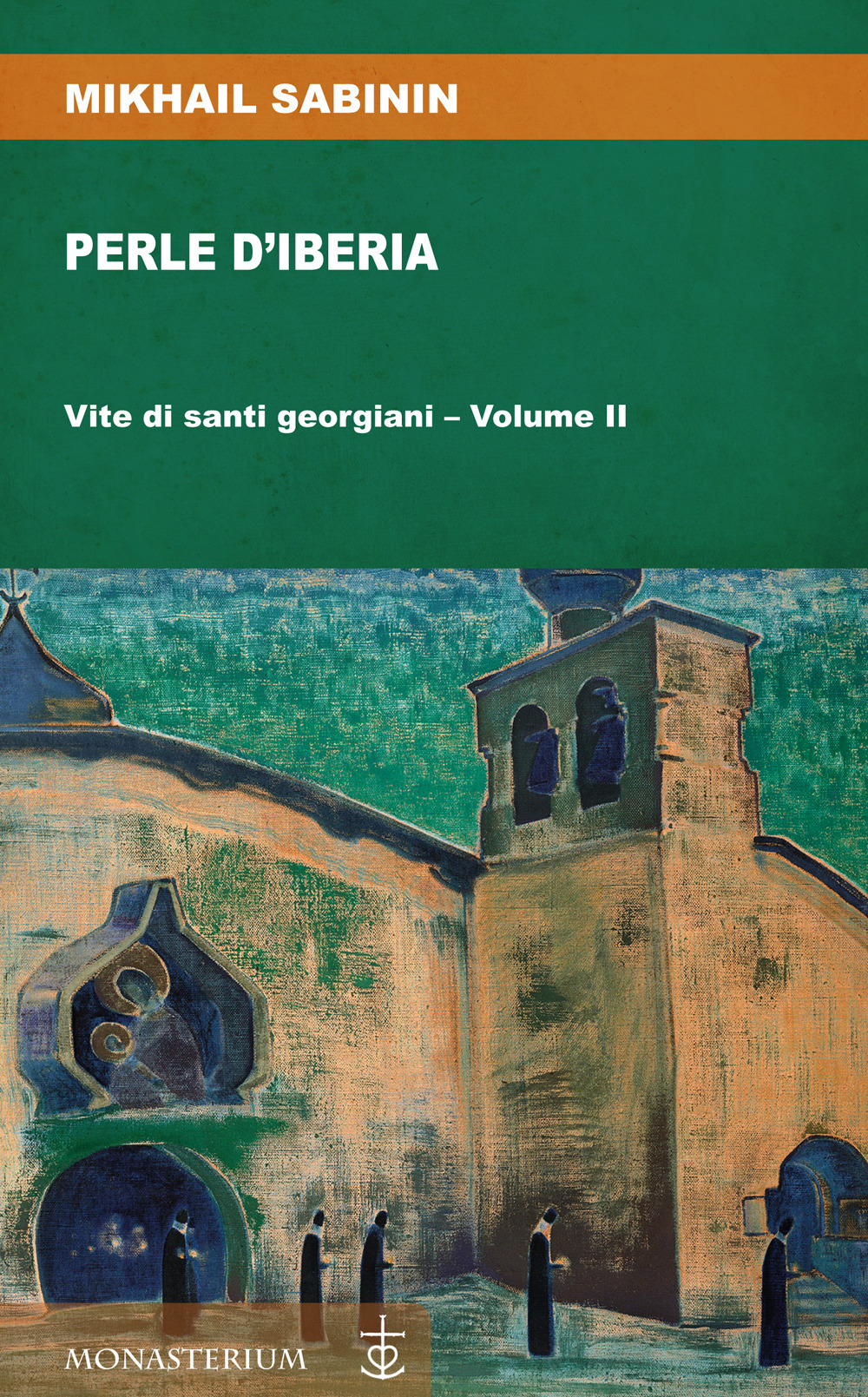 Perle d'Iberia. Vol. 2: Vite di santi georgiani