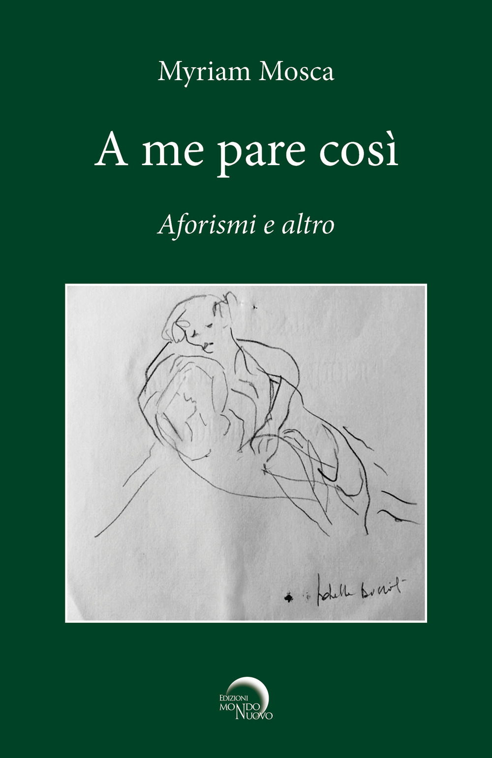 A me pare così. Aforismi e altro