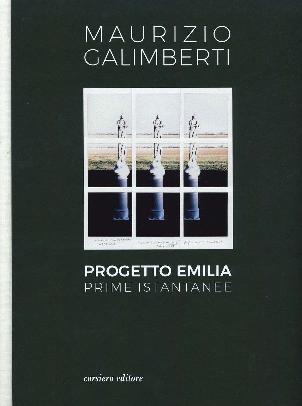 Progetto Emilia. Prime istantanee. Catalogo della mostra (10 aprile-9 giugno 2019). Ediz. illustrata