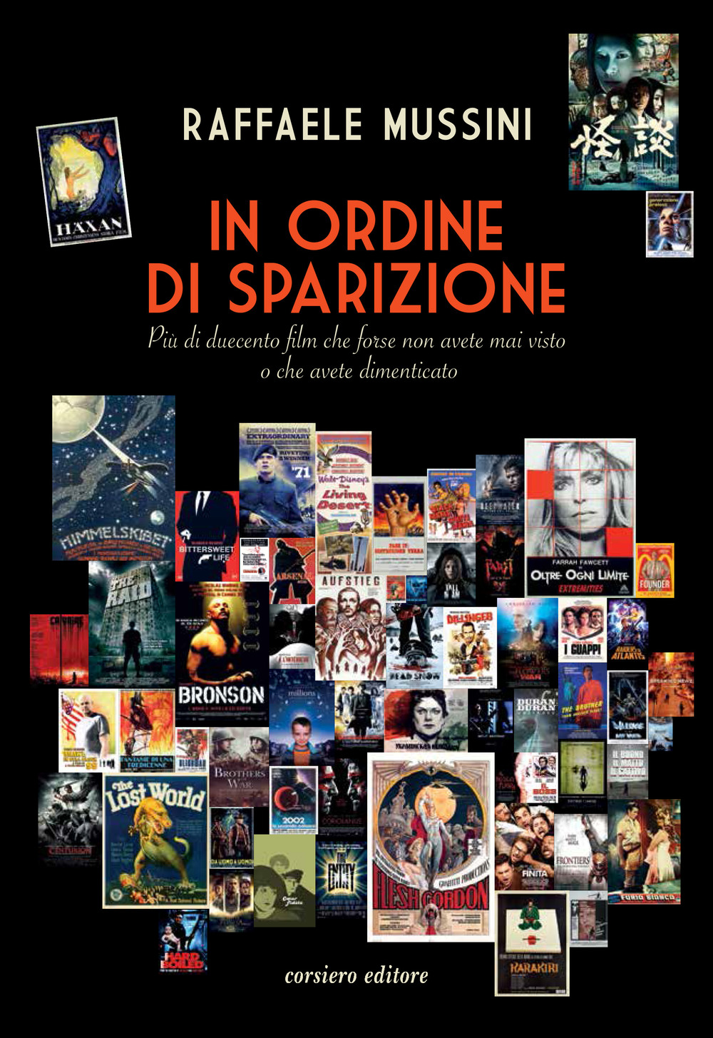 In ordine di sparizione. Più di duecento film che forse non avete mai visto o che avete dimenticato