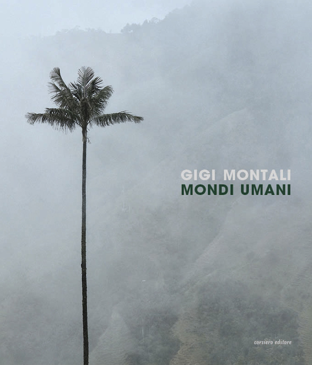 Mondi umani. Ediz. a colori