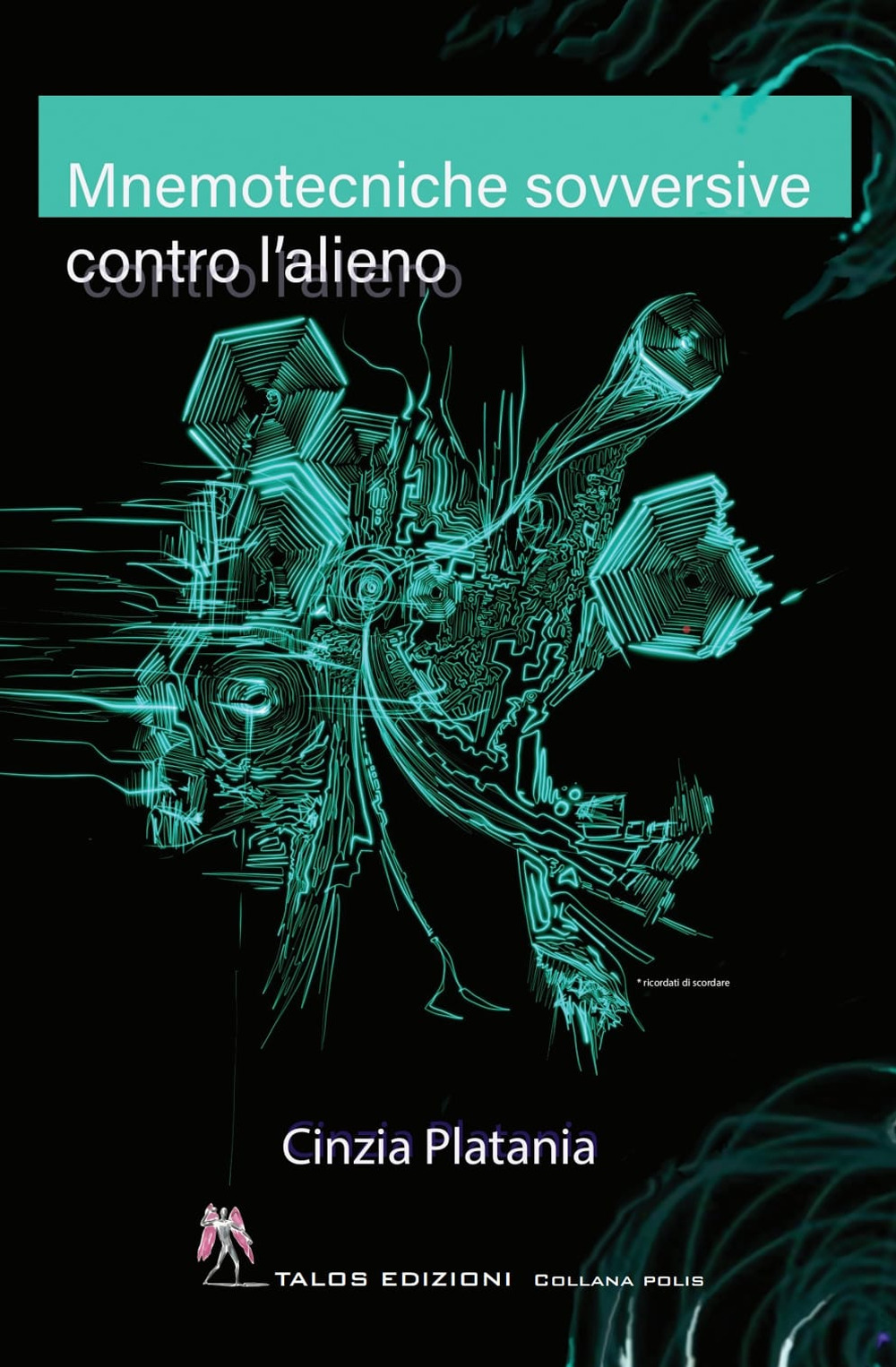 Mnemotecniche sovversive contro l'alieno