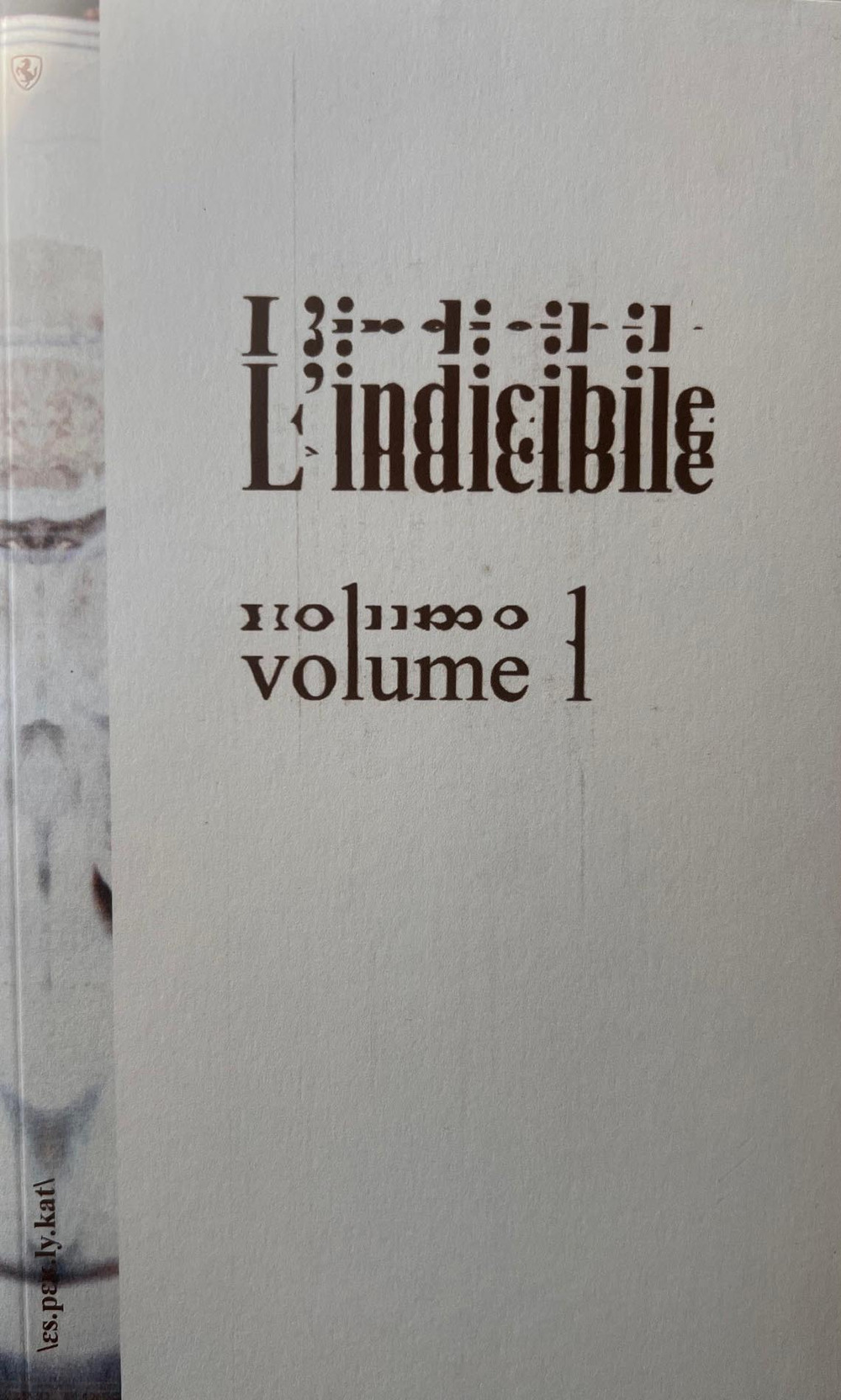 L'indicibile. Vol. 1