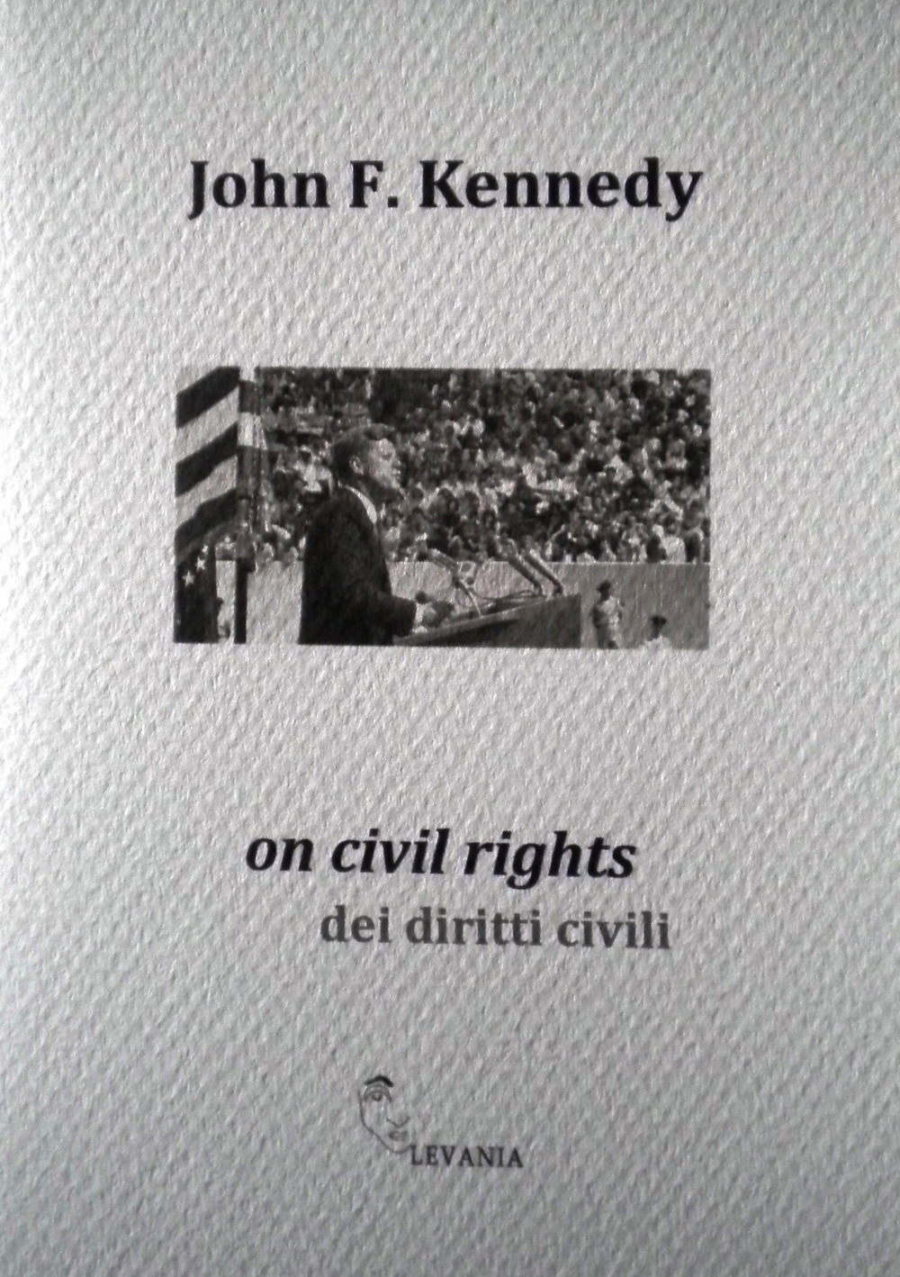 On civil rights-dei diritti civili. Ediz. bilingue