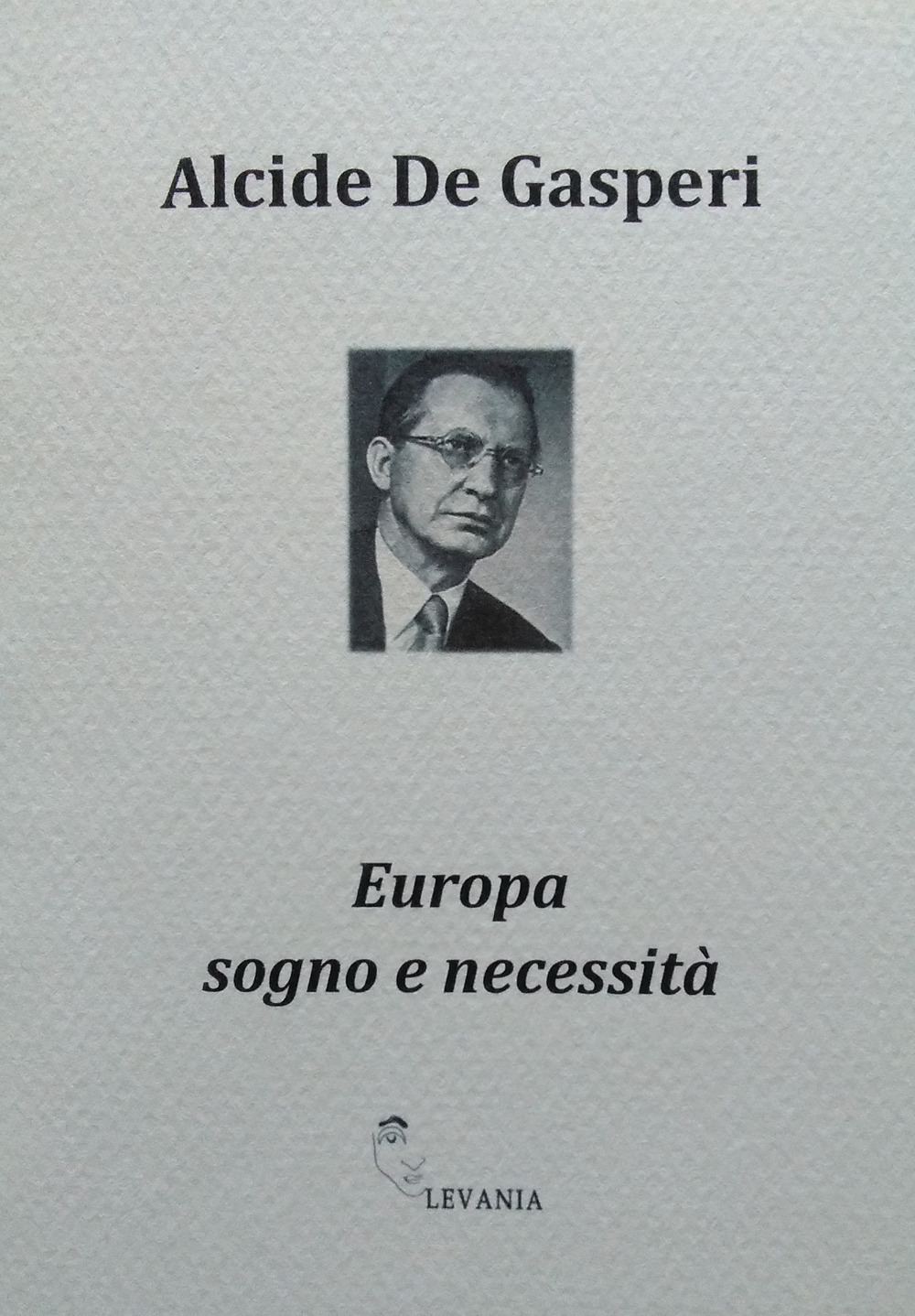 Europa sogno e necessità