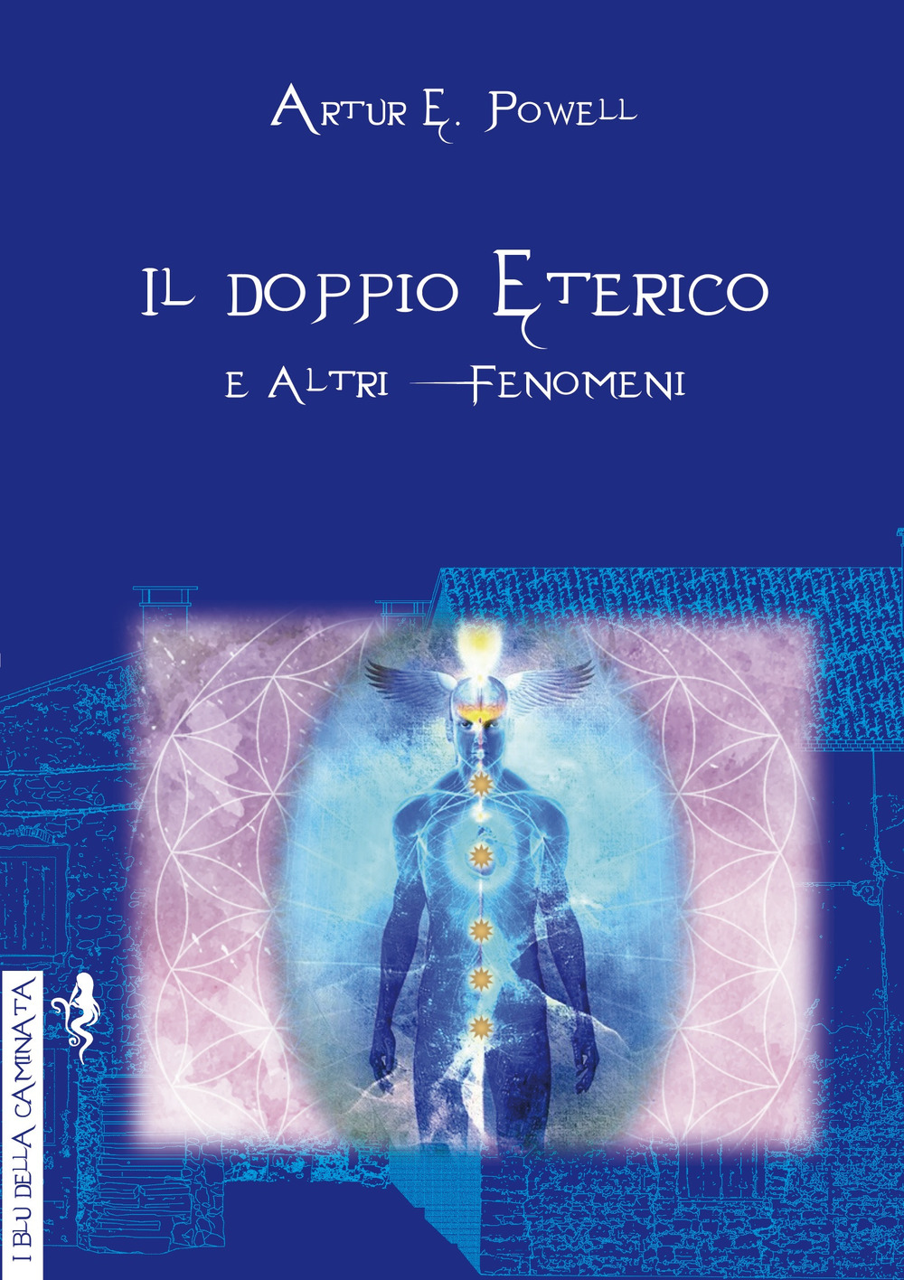 Il doppio eterico e altri fenomeni