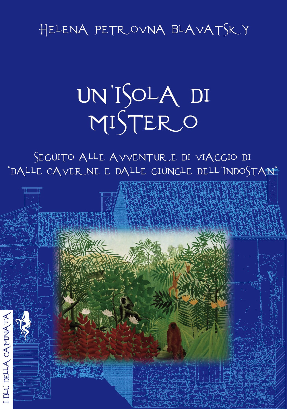 Un'isola di mistero. Seguito alle avventure di viaggio di «Dalle caverne e dalle giungle dell'Indostan»