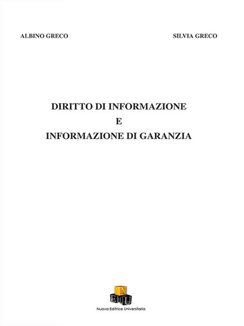 Diritto di informazione e informazione di garanzia