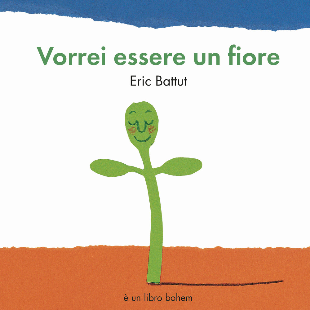 Vorrei essere un fiore. Ediz. a colori