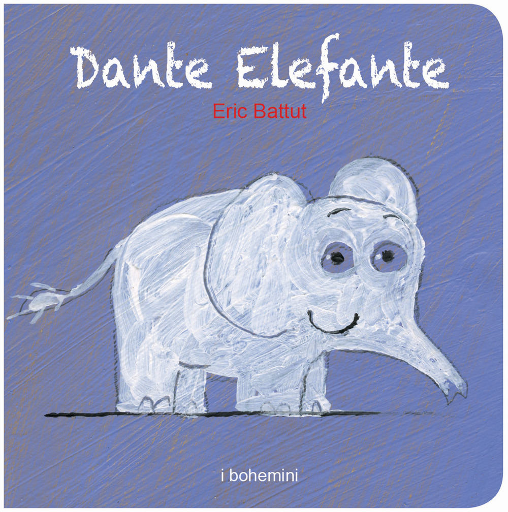 Dante elefante. Ediz. illustrata