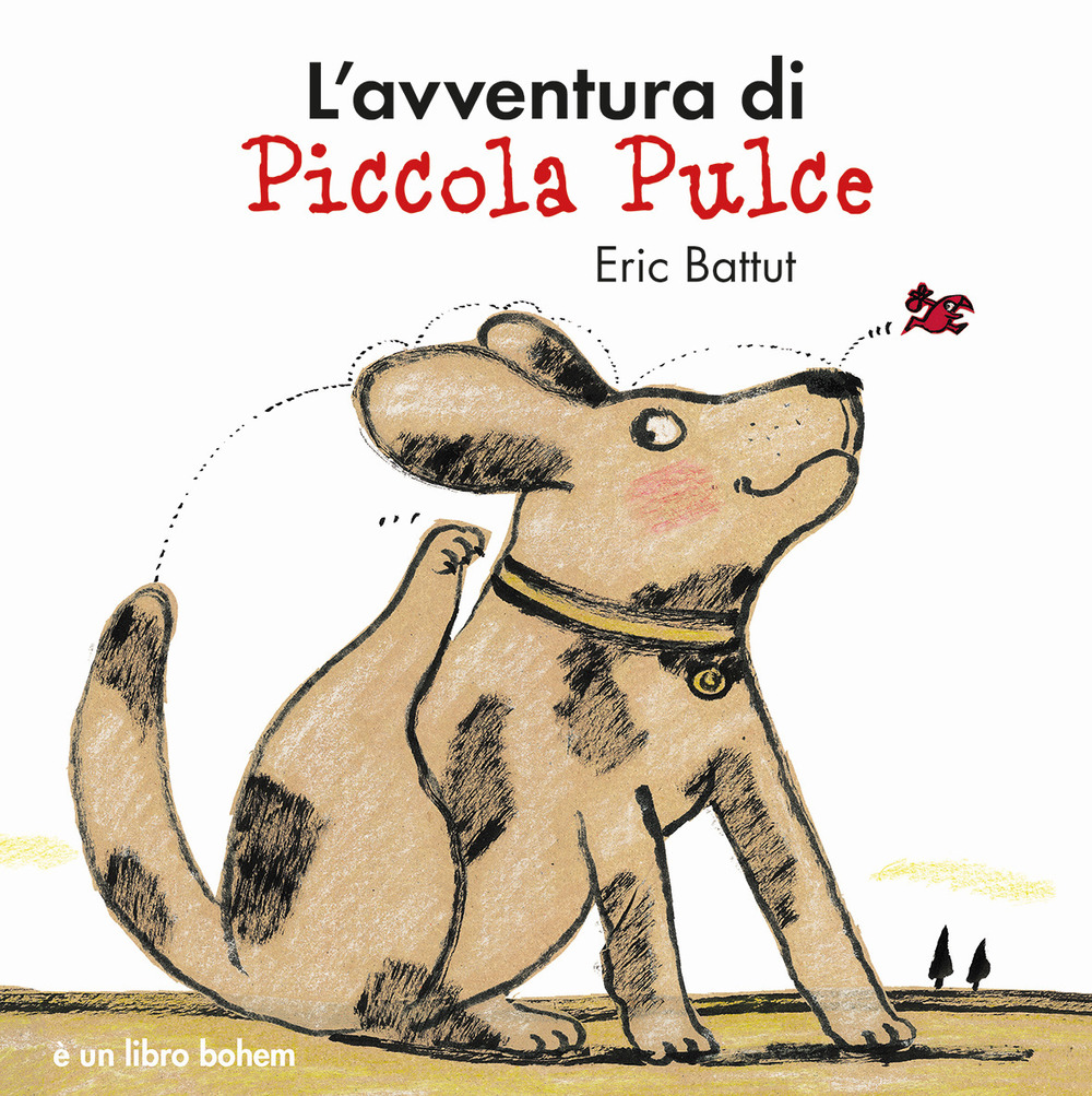 L'avventura di piccola Pulce. Nuova ediz.