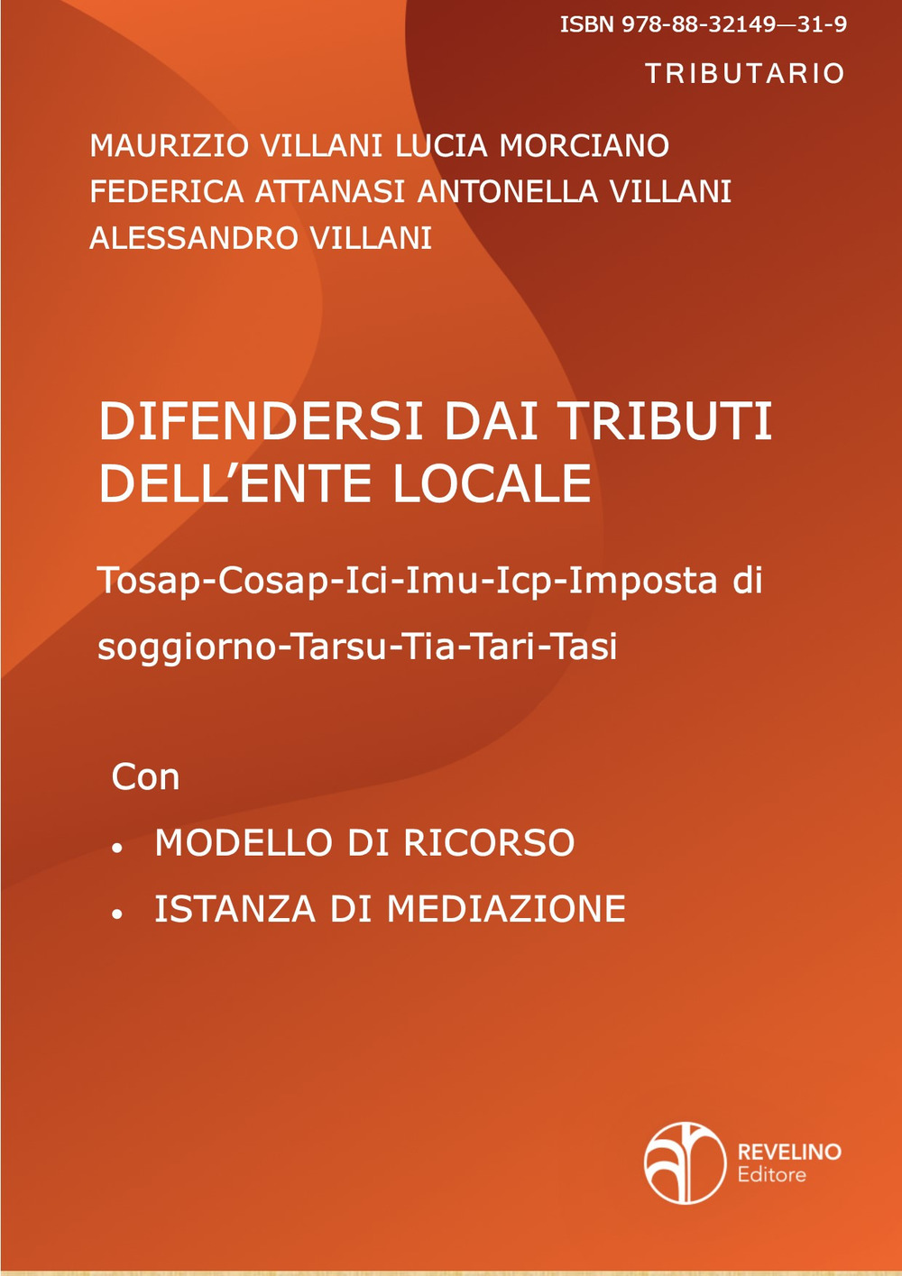 Difendersi dai tributi dell'ente locale. Con modelli di ricorso