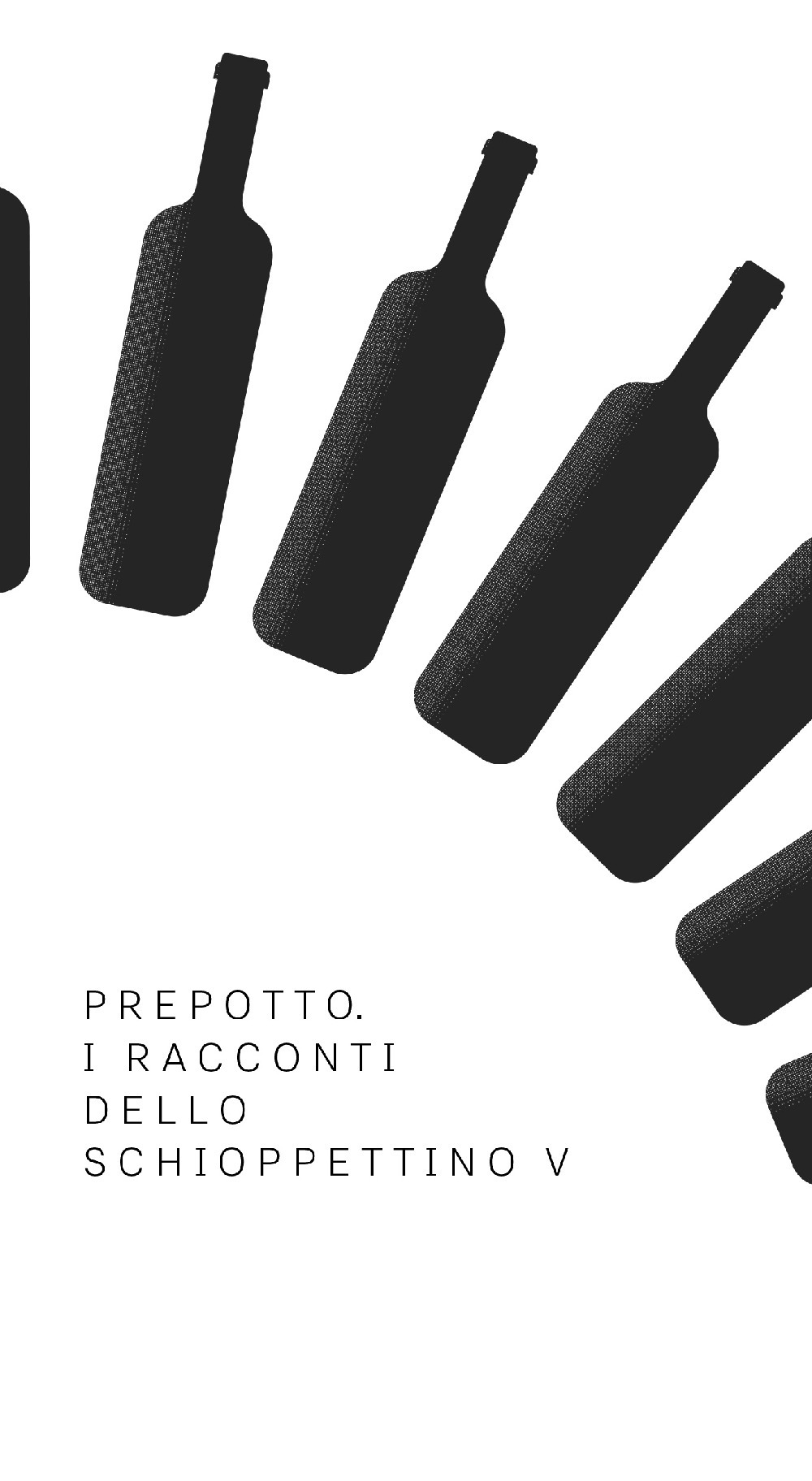 Prepotto. I racconti dello Schioppettino. Vol. 5