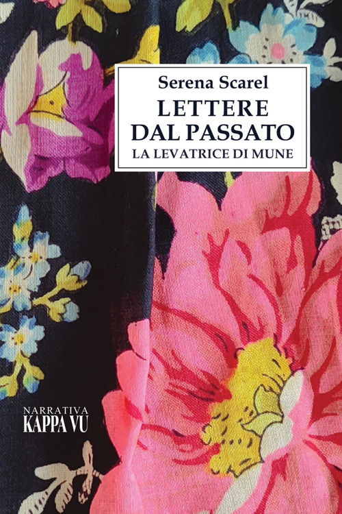 Lettere dal passato. La levatrice di Mune