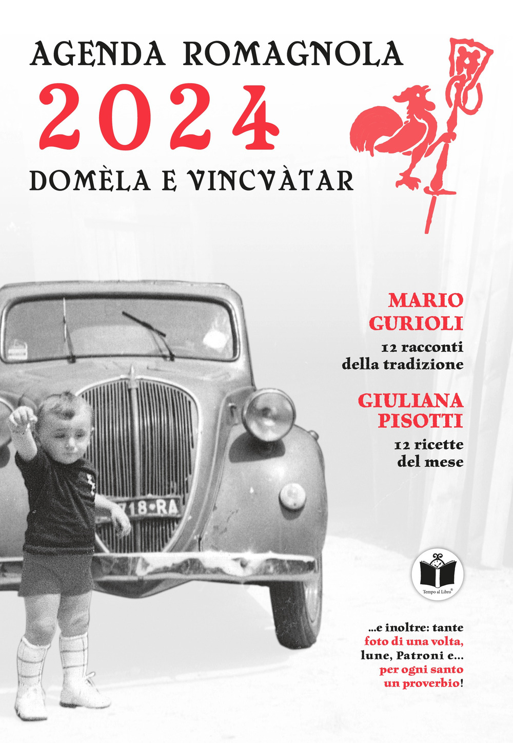 Domèla e vincvàtar. Agenda romagnola 2024 - Libro - Tempo al Libro