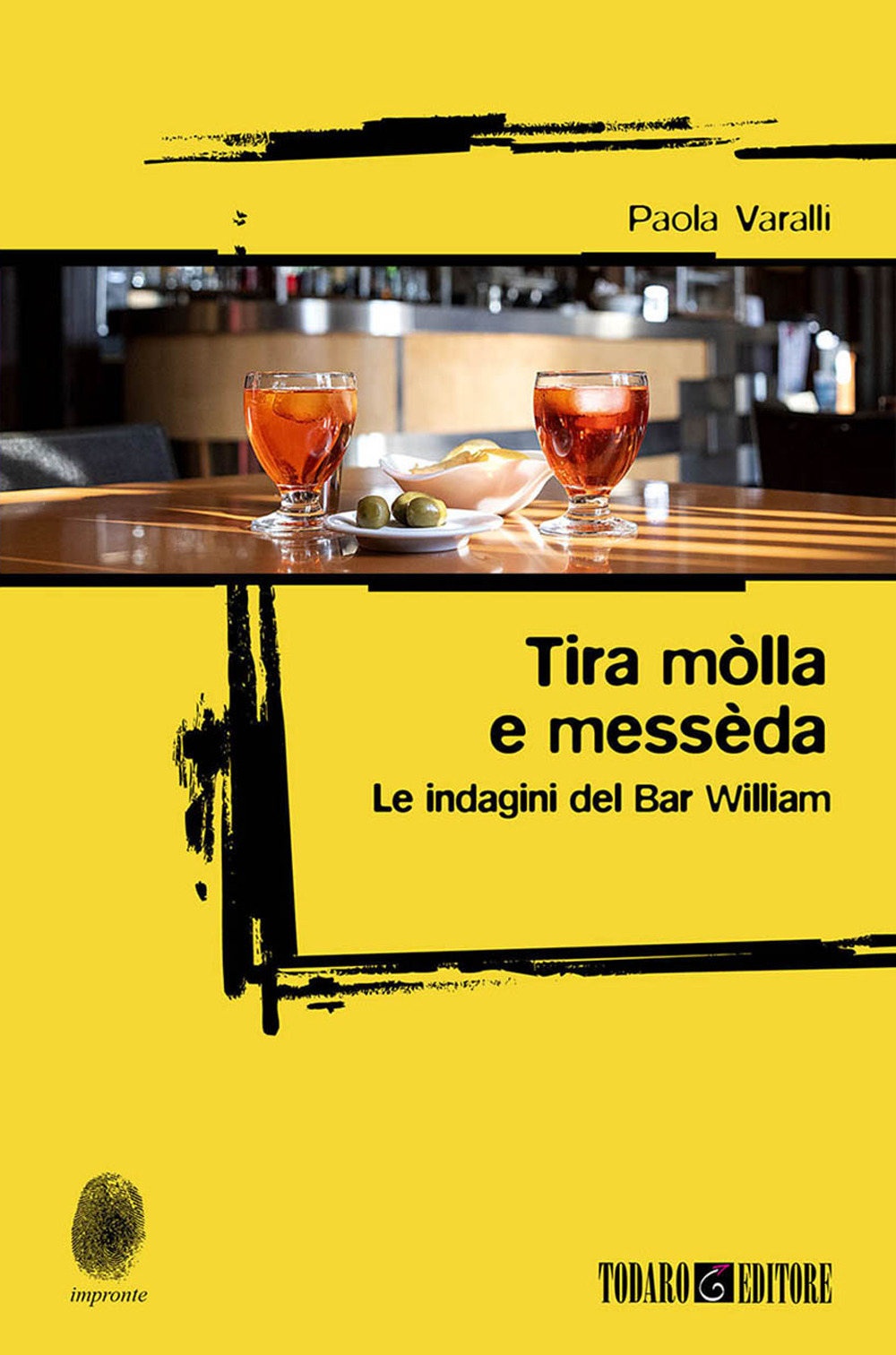 Tira mòlla e messèda. Le indagini del Bar William