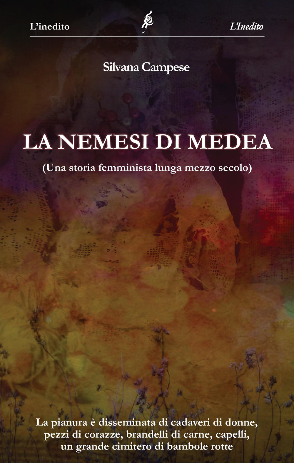 La nemesi di Medea. (Una storia femminista lunga mezzo secolo)