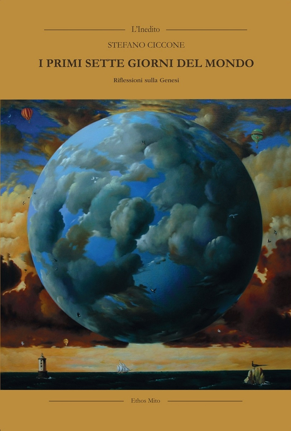 I primi sette giorni del mondo - Stefano Ciccone - Libro - L'Inedito