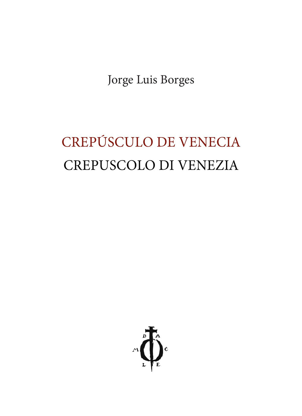 Crepúsculo de Venecia-Crepuscolo di Venezia. Ediz. bilingue