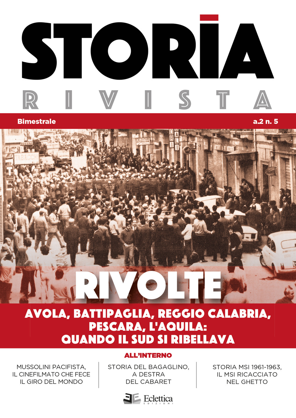 Storia Rivista (2019). Vol. 5: Rivolte. Avola, Battipaglia, Reggio Calabria, Pescara, L'Aquila. Quando il Sud si ribellava