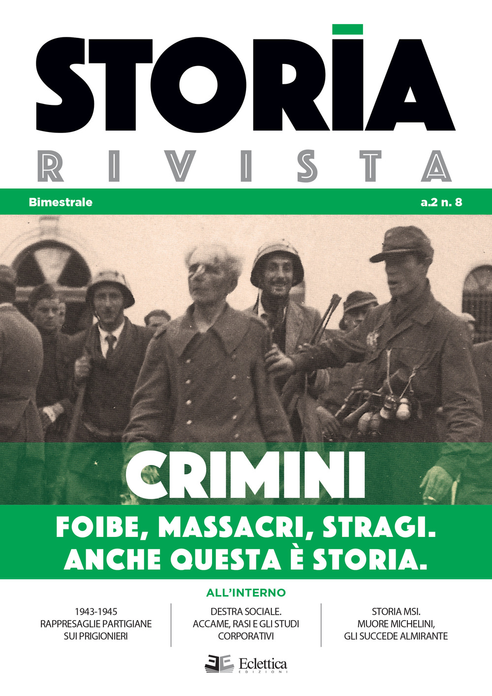 Storia Rivista (2020). Vol. 8: Crimini. Foibe, massacri, stragi. Anche questa è storia